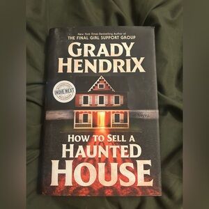 Grady Hendrix 'How to Sell a Haunted House' Hardcover